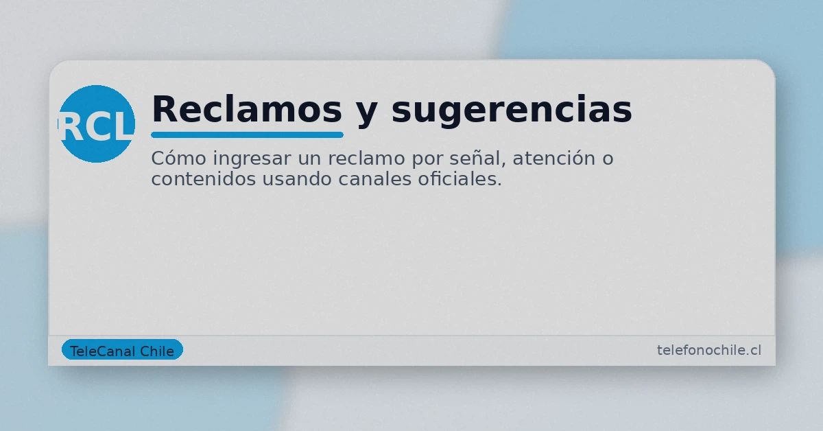 Reclamos TeleCanal Chile: cómo contactar y dejar sugerencias por señal o contenidos