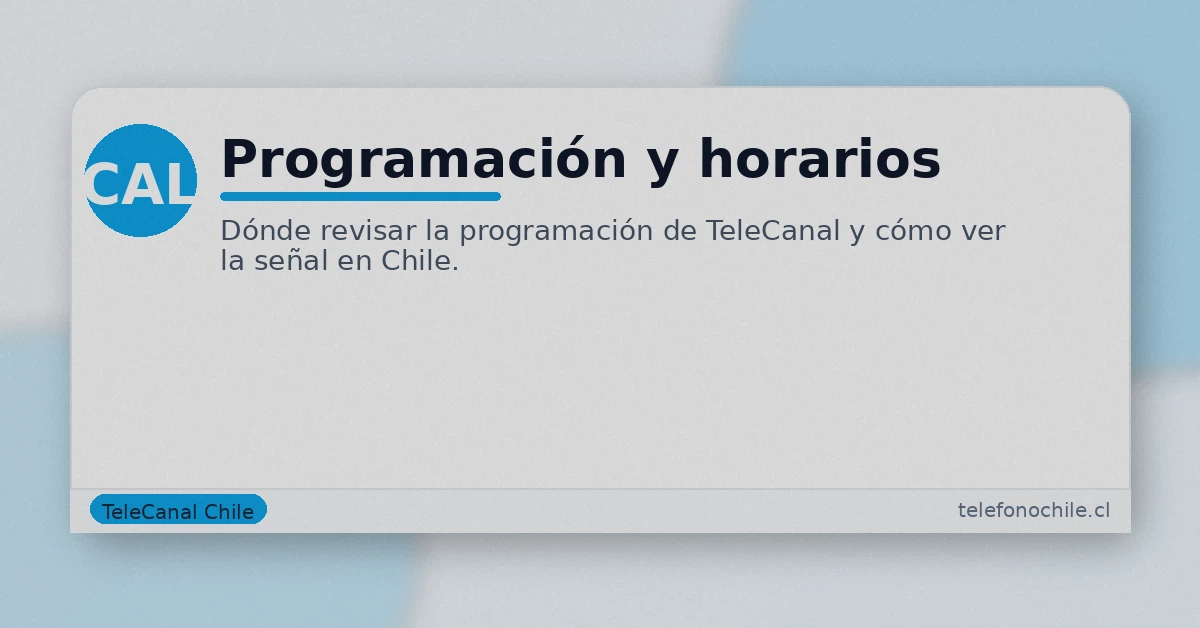 Programación TeleCanal Chile: horarios, parrilla y cómo ver el canal