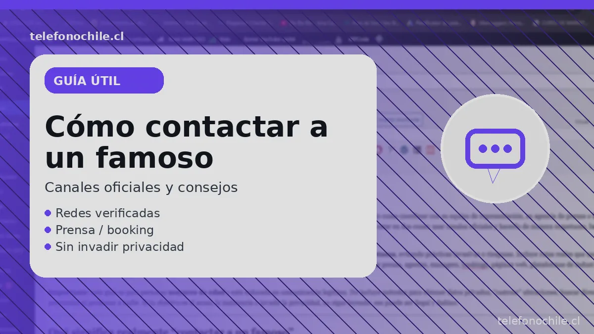 Guía para contactar a un famoso: booking, agencia y redes sociales