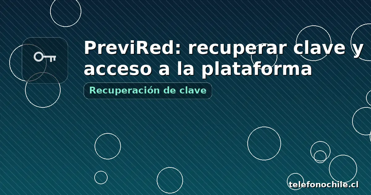 PreviRed Chile: recuperar clave y acceso a la plataforma, soporte y teléfono de ayuda