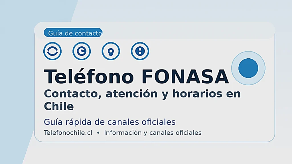 Teléfono FONASA en Chile: contacto, atención y horarios oficiales