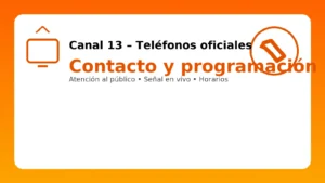 Canal 13: teléfonos oficiales, contacto y programación