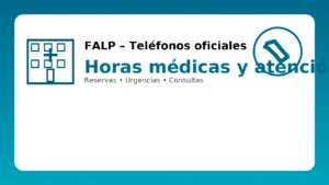 FALP: teléfonos oficiales para horas médicas y atención
