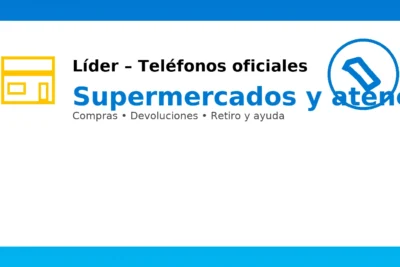 Líder: teléfonos oficiales de supermercados y atención al cliente