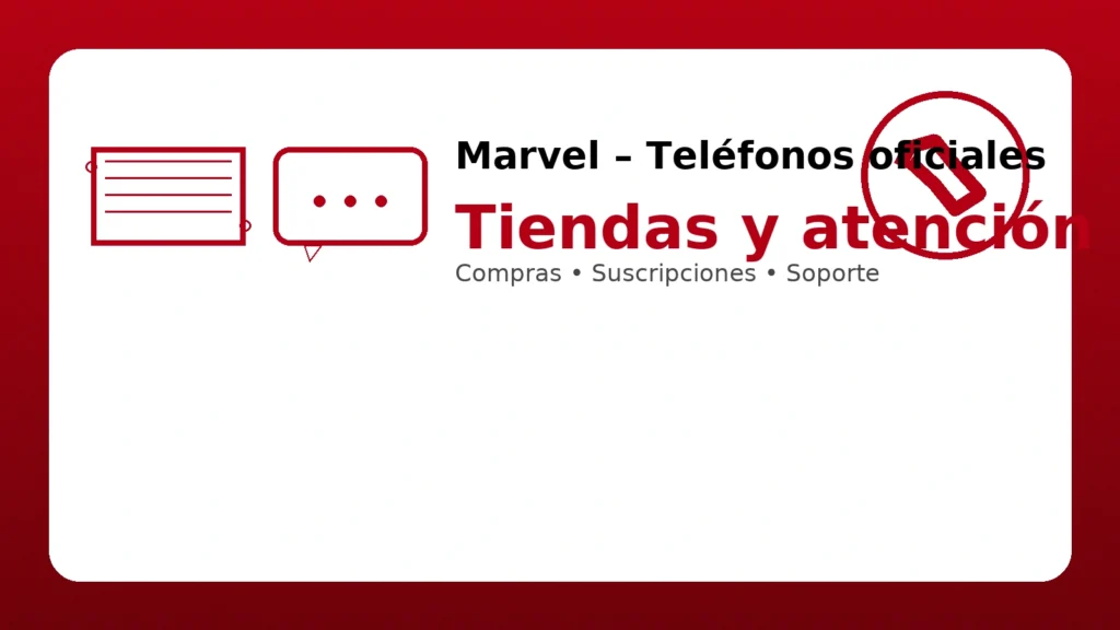 Marvel: teléfonos oficiales para tiendas y atención