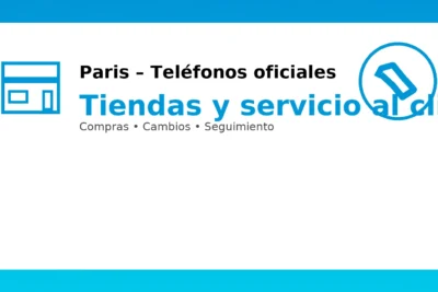 Paris: teléfonos oficiales de tiendas y servicio al cliente