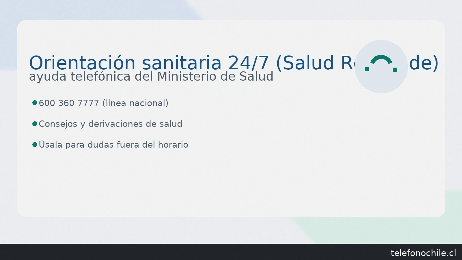 Salud Responde 600 360 7777: orientación sanitaria 24/7 y derivaciones para el Hospital Metropolitano — telefonochile.cl