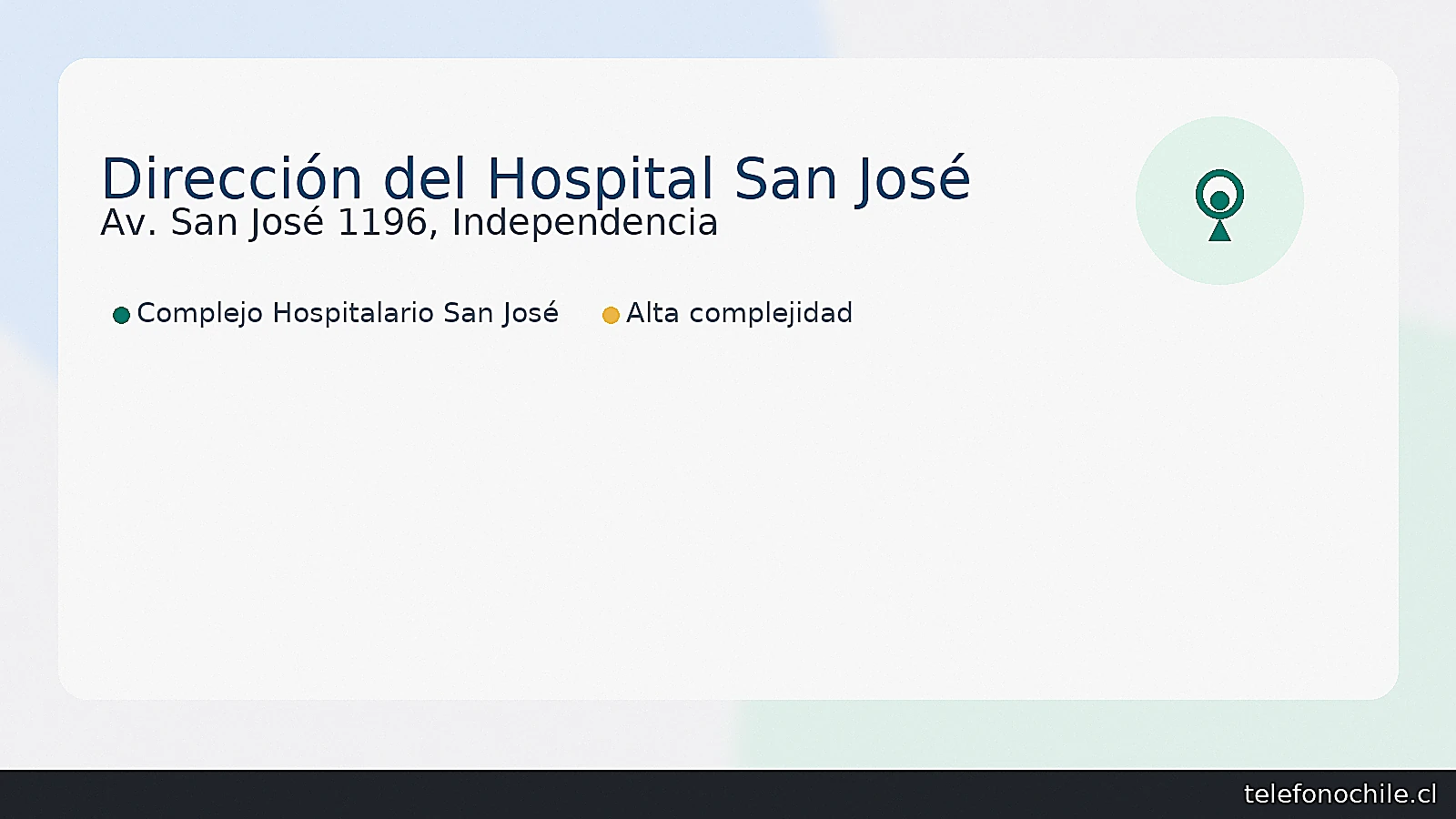 Dirección oficial del Hospital San José: Av. San José 1196, Independencia, Santiago | Complejo Hospitalario San José (alta complejidad).