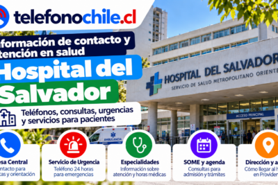 Hospital del Salvador en Providencia, teléfonos de contacto, urgencias, consultas médicas, SOME y atención a pacientes.